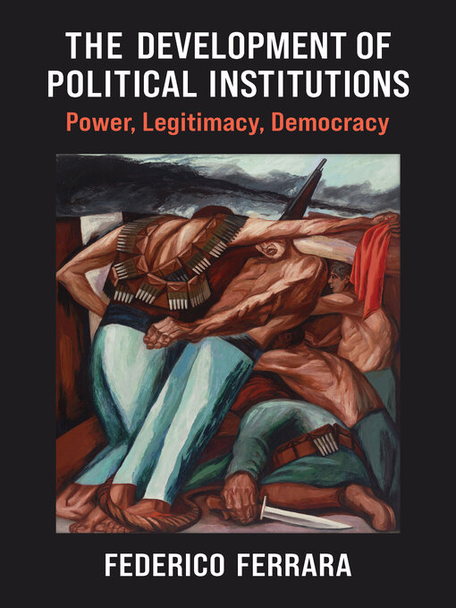 Title details for Development of Political Institutions by Federico Ferrara - Available